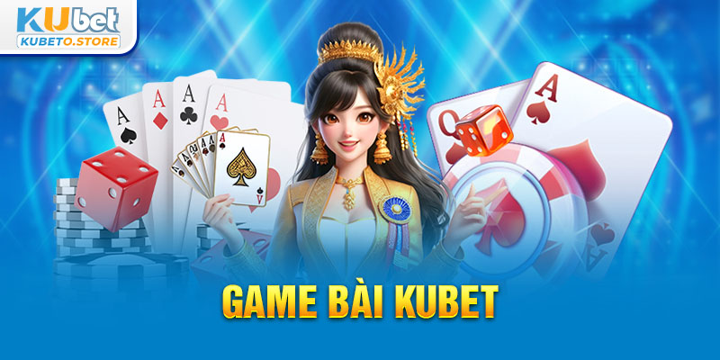 4-game-bai-kubet